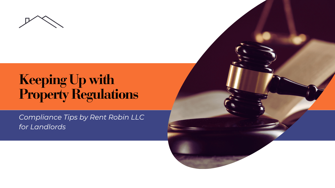 Keeping Up with Property Regulations in Missouri: Compliance Tips by Rent Robin LLC for Landlords - Article Banner